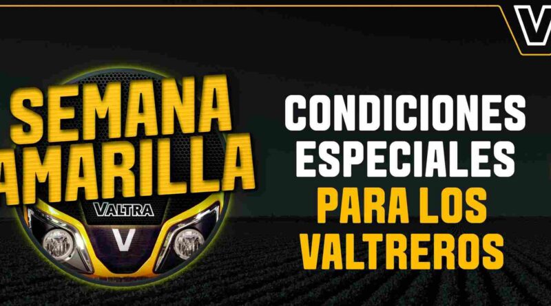 Semana Amarilla, Valtra, Maquinaria